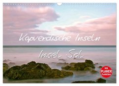 Kapverdische Inseln - Insel Sal (Wandkalender 2024 DIN A3 quer), CALVENDO Monatskalender