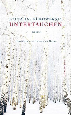 Untertauchen - Tschukowskaja, Lydia