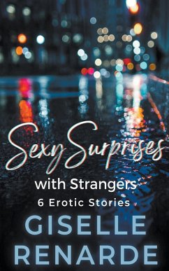 Sexy Surprises with Strangers - Renarde, Giselle