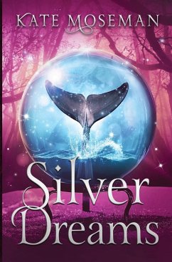 Silver Dreams - Moseman, Kate