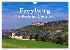 Freyburg - Die Perle im Unstruttal (Wandkalender 2024 DIN A4 quer), CALVENDO Monatskalender