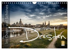 Im Osten viel Schönes - Dresden (Wandkalender 2024 DIN A4 quer), CALVENDO Monatskalender