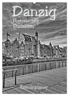 Danzig - Historischer Stadtkern (Wandkalender 2024 DIN A2 hoch), CALVENDO Monatskalender - Michalzik, Paul