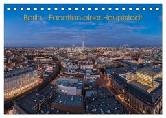 Berlin - Facetten einer Hauptstadt (Tischkalender 2024 DIN A5 quer), CALVENDO Monatskalender