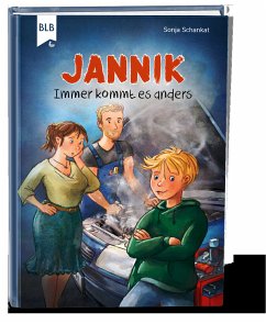 Jannik - Immer kommt es anders Band 1 - Sonja Schankat