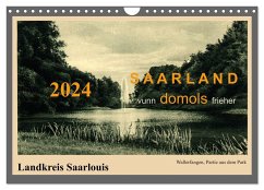 Saarland - vunn domols (frieher), Landkreis Saarlouis (Wandkalender 2024 DIN A4 quer), CALVENDO Monatskalender