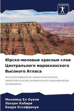 Jursko-melowye krasnye sloi Central'nogo marokkanskogo Vysokogo Atlasa - EL OUALI, Mohamed;KABIRI, Lahcen;ESSAFRAOUI, Badre