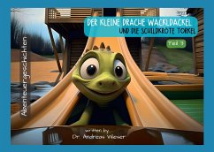 Der kleine Drache Wackldackel und die Schildkröte Torkel - Wieser, Andreas