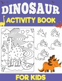 Dinosaurs Activity Book for Kids