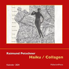 Haiku/Collagen - Petschner, Raimund