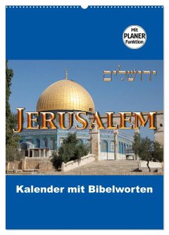 Jerusalem Kalender mit Bibelworten und Planer! (Wandkalender 2024 DIN A2 hoch), CALVENDO Monatskalender
