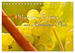 Wein- und Rebsorten aus Rheinland-Pfalz (Tischkalender 2024 DIN A5 quer), CALVENDO Monatskalender