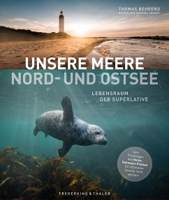 Unsere Meere - Naturwunder Nord- und Ostsee - Behrend, Thomas