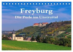 Freyburg - Die Perle im Unstruttal (Tischkalender 2024 DIN A5 quer), CALVENDO Monatskalender
