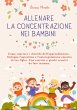 Allenare la Concentrazione nei Bambini - Bild 1