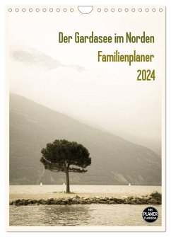 Der Gardasee im Norden - Familienplaner 2024 (Wandkalender 2024 DIN A4 hoch), CALVENDO Monatskalender