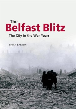 The Belfast Blitz - Barton, Brian