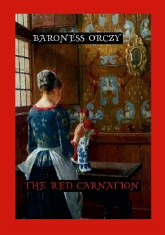 The Red Carnation - Orczy, Baroness