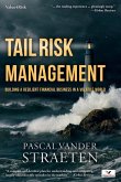 Tail Risk Management: Building A Resilient Financial Business In A Volatile World