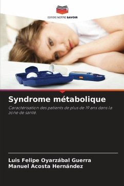 Syndrome métabolique - Oyarzábal Guerra, Luis Felipe;Acosta Hernández, Manuel