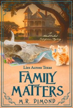 Cover Family Matters: Lies Across Texas (A Black Orchids Enterprises mystery, #3) (eBook, ePUB)