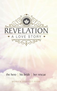 REVELATION A Love Story - Bennett-Ryan, Monica
