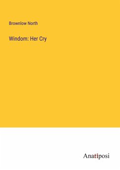 Windom: Her Cry - North, Brownlow