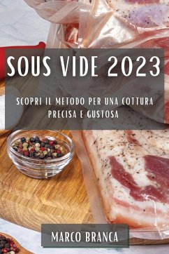 Sous Vide 2023 - Branca, Marco