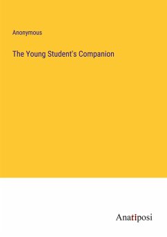 The Young Student's Companion - Anonymous