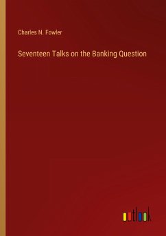 Seventeen Talks on the Banking Question
