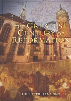 The Greatest Century of Reformation - Hammond, Peter