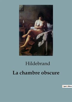 La chambre obscure - Hildebrand