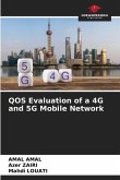QOS Evaluation of a 4G and 5G Mobile Network