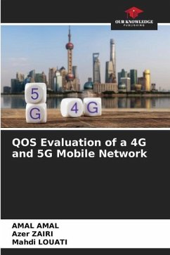 QOS Evaluation of a 4G and 5G Mobile Network - AMAL, AMAL;ZAIRI, Azer;LOUATI, Mahdi