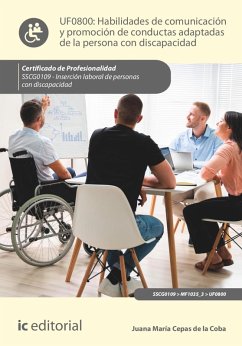 Habilidades de comunicación y promoción de conductas adaptadas de la persona con discapacidad. SSCG0109 (eBook, ePUB) - Cepas de la Coba, Juana María