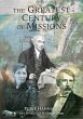 The Greatest Century of Missions - Bild 1