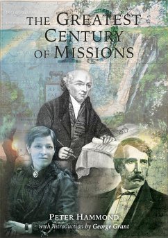 The Greatest Century of Missions - Hammond, Peter