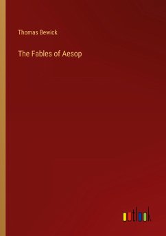 The Fables of Aesop - Bewick, Thomas