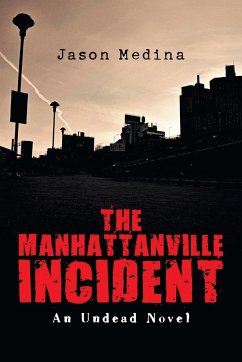 The Manhattanville Incident - Medina, Jason