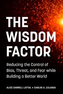 The Wisdom Factor - Lattal, Alice Darnell; Zuluaga, Carlos A