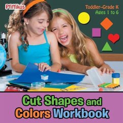 Cut Shapes and Colors Workbook Toddler-Grade K - Ages 1 to 6 - Pfiffikus