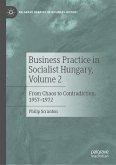 Business Practice in Socialist Hungary, Volume 2 (eBook, PDF)