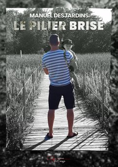 Le pilier brisé (eBook, ePUB) - Desjardins, Manuel