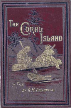 The Coral Island (eBook, ePUB) - Michael Ballantyne, Robert