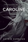 Caroline (The Evangeline Series, #5) (eBook, ePUB)