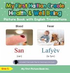 My First Haitian Creole Health and Well Being Picture Book with English Translations (Teach & Learn Basic Haitian Creole words for Children, #19) (eBook, ePUB)