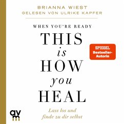 When You're Ready, This Is How You Heal (MP3-Download) - Wiest, Brianna