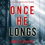 Once He Longs (A Claire King FBI Suspense Thriller—Book Two) (MP3-Download)