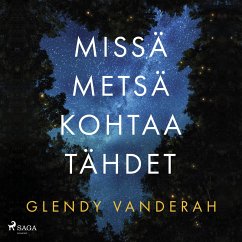 Missä metsä kohtaa tähdet (MP3-Download) - Vanderah, Glendy