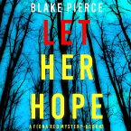 Let Her Hope (A Fiona Red FBI Suspense Thriller—Book 3) (MP3-Download)